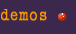 Demos